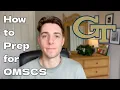 How to Prepare for Georgia Tech OMSCS without a CS degree