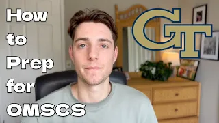 How to Prepare for Georgia Tech OMSCS without a CS degree
