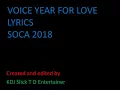 VOICE - YEAR FOR LOVE LYRICS SOCA 2018