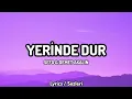 Lagu Sefo \u0026 Demet Akalın - Yerinde Dur [Lyrics / Sözleri]