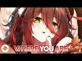 Nightcore - Where You Are (Lyrics)