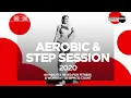 Download Lagu Aerobic \u0026 Step Session 2020 (135 bpm/32 count) 60 Minutes Mixed for Fitness \u0026 Workout