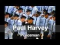 Policeman - By Paul Harvey Tribute to our Police Officers