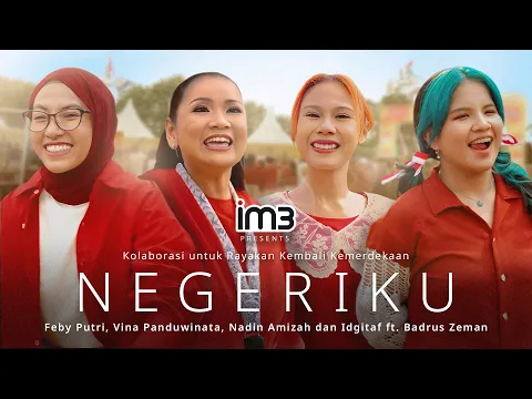 Download MP3 “Negeriku” oleh Feby Putri, Vina Panduwinata, Nadin Amizah, Idgitaf | Rayakan Kemerdekaanmu