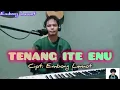 Download Lagu 𝐋𝐚𝐠𝐮 𝐌𝐚𝐧𝐠𝐠𝐚𝐫𝐚𝐢 𝐭𝐞𝐫𝐛𝐚𝐫𝐮 || 𝐓𝐄𝐍𝐀𝐍𝐆 𝐈𝐓𝐄 𝐄𝐍𝐔 || 𝐂𝐢𝐩𝐭: 𝐄𝐦𝐛𝐨𝐧𝐠 𝐋𝐞𝐦𝐨𝐭