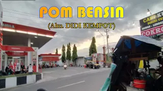 Download POM BENSIN (Alm. DIDI KEMPOT) MP3