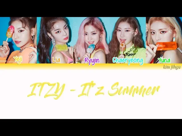 Download MP3 ITZY (있지) – IT’z SUMMER Lyrics (Han|Rom|Eng|Color Coded)