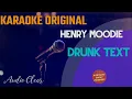 Download Lagu Henry Moodie - Drunk Text Karaoke