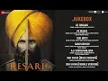 Download Lagu Kesari - Full Movie Audio Jukebox | Akshay Kumar \u0026 Parineeti Chopra | Anurag Singh