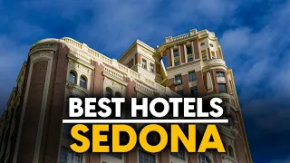 Best Hotels In Sedona Usa - Top 5 Picks For Any Budget