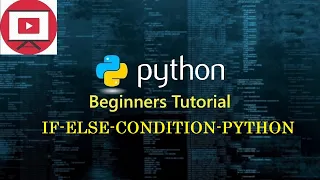 If-Else-Condition in python Python Basics Python Tutorial For Beginners Session - 8