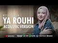 Download Lagu YA ROUHI - NISSA SABYAN | FULL LAGU TERBARU SHOLAWAT RELIGI 2024