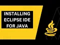 INSTALLING ECLIPSE IDE JAVA ECLIPSE HOW TO INSTALL ECLIPSE IDE FOR JAVA IN URDU HINDI