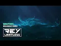Lagu Waiting [ReyLimitless Breakbeat Remix]
