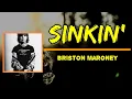 Briston Maroney - Sinkin’ (Lyrics)