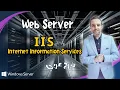 Web Server (IIS) | Internet Information Services شـرح | Windows Server | By : Mohamed Zohdy - (عربي)