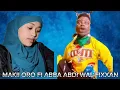 Oro funny Makii oro fi abba abdi wal lolan game wajin taphatani qixaxamu dide
