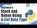 How to Use List Data Type to Implement a Stack and Queue in Python Project