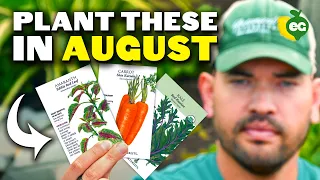17 Crops You NEED To Start in August