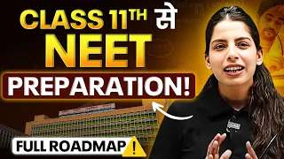 class 11th neet preparation full roadmap 