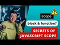 Uncover the Truth Behind Javascript Block Function Scope