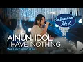 Download Lagu AINUN IDOL  - I HAVE NOTHING - WHITNEY HOUSTON  - LIVE COVER   - SYMPHONY ENTERTAINMENT
