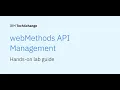 IBM webMethods API Management Hands on Lab