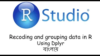 Recoding and grouping data in R using Dplyr Tutorial 1 8 Described in Bengali