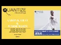 Aaron K. Gray & Junior White - Jesus (Stacy Kidd Remix)
