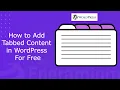 How to Add Tabbed Content in WordPress Posts and Pages For Free 2025 WordPress Beginner