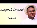Download Lagu Anugerah Terindah - Andmesh (Lirik Lagu Indonesia)