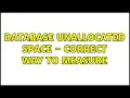 Database Unallocated Space - Correct way to measure