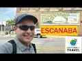 Things to See and Do in Escanaba Michigan
