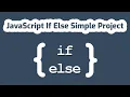 JavaScript If Else Statement Simple Project JavaScript Tutorial In Bangla javascript Project