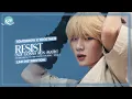 Download Lagu TXT (투모로우바이투게더) ~ Resist (Not Gonna Run Away) ~ Line Distribution