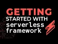 Getting Started with Serverless Framework