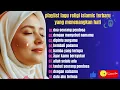 Download Lagu LAGU RELIGI ISLAMIC TERBAIK 2025 - DOA SEORANG PENDOSA - RELIGI ISLAMI BIKIN SEDIH