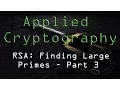 Applied Cryptography RSA - Finding Large Primes