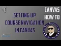 Setting Up Course Navigation in Canvas