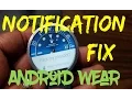 Notifications Fix for Android Wear