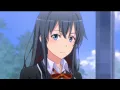 Oregairu | Yukino Yukinoshita - [ AMV ] - Copines