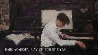 Dark Academia Playlist for Studying