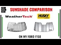 WeatherTech vs Husky Liners SUNSHADE Comparison on my Ford F150