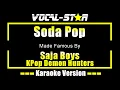 Download Lagu Soda Pop - Saja Boys, KPop Demon Hunters KARAOKE Tanpa Vokal Latar