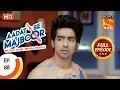 Download Lagu Aadat Se Majboor - Ep 88 - Full Episode - 1st February, 2018