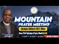 Download Lagu MONTHLY MOUNTAIN PRAYER || HOUR OF DELIVERANCE || CCDM GLOBAL II BISHOP TUNDE BAMIGBOYE || 04.10.25