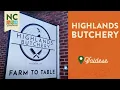 Highlands Butchery - Valdese NC North Carolina Weekend