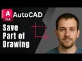 AutoCAD How to Save a Specific Portion of Your Drawing to a New File 2025 Tutorial