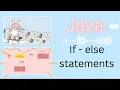 Beginner Java Tutorial How to Use if-else Statements in Java