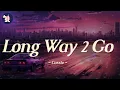 Download Lagu Cassie - Long Way 2 Go | Lyrics